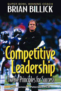 Competitive Leadership: Twelve Principles for Success