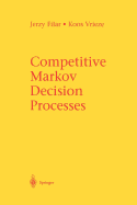 Competitive Markov Decision Processes
