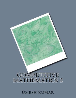 competitive mathematics 2 - Kumar, Umesh