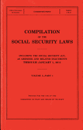 Compilation of the Social Security Laws Including the Social Security Act: January 2013