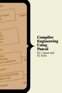 Compiler Engineering Using Pascal