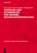 Compiler Und Interpreter F?r H�here Programmiersprachen