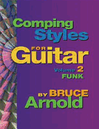 Comping Styles: For Guitar - Arnold, Bruce, Mr.