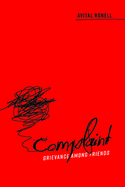 Complaint: Grievance Among Friends