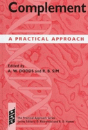 Complement: A Practical Approach - Dodds, Alister W (Editor), and Sim, Robert B (Editor)