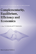 Complementarity, Equilibrium, Efficiency and Economics