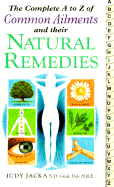 Complete A-Z Common Ailments and Their Natural Remedies