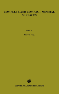 Complete and Compact Minimal Surfaces