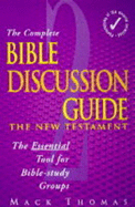 Complete Bible Discussion Guide: New Testament