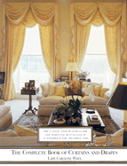 Complete Book of Curtains and Drapes