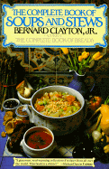 Complete Book of Soups and Stews