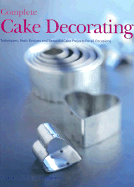 Complete Cake Decorating