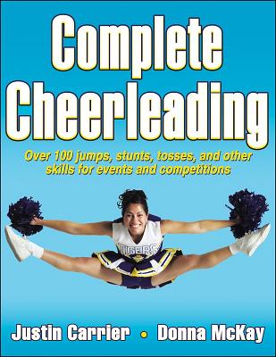 Complete Cheerleading - Carrier, Justin, and McKay, Donna
