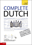 Complete Dutch Beginner to Intermediate Course: (Book and audio support)