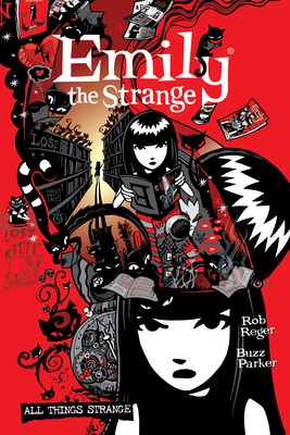 Complete Emily the Strange, The: All Things Strange - Reger, Rob, and Gruner, Jessica, and Brooks, Brian