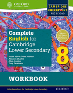 Complete English for Cambridge Lower Secondary Student Workbook 8: For Cambridge Checkpoint and Beyond