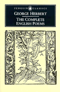 Complete English Poems, the (Herbert, George) - Herbert, George, and Walton, Izaak, and Tobin, John (Editor)