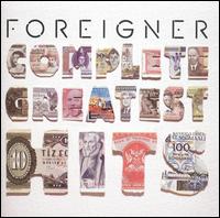 Complete Greatest Hits - Foreigner