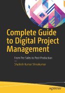 Complete Guide to Digital Project Management: From Pre-Sales to Post-Production