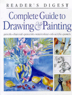 Complete Guide to Drawing and Painting