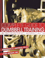 Complete Guide to Dumbbell Training: A Scientific Approach