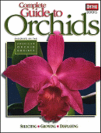 Complete Guide to Orchids