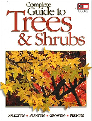 Complete Guide to Trees & Shrubs - Ortho