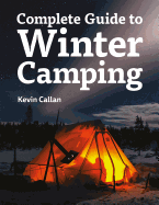 Complete Guide to Winter Camping