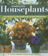 Complete Houseplants: Featuring Over 200 Easy-Care Favorites
