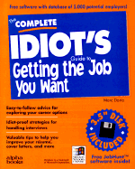 Complete Idiot's Guide to Getting the Job You Want: With Disk - Dorio, Marc, and Alpha Development Group, and Bly, Robert W