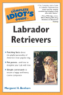Complete Idiot's Guide to Labrador Retrievers