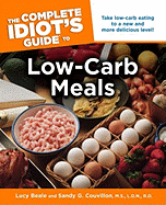 Complete Idiot's Guide to Low-Carb Meals