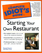 Complete Idiot's Guide to Starting a Restaurant