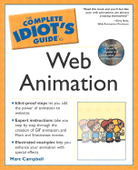 Complete Idiot's Guide to Web Animation - Campbell, Marc