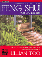 Complete Illustrated Guide to Feng Shui for Gardeners