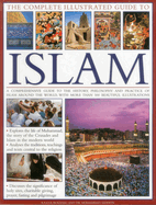 Complete Illustrated Guide to Islam