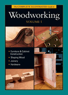 Complete Illustrated Guide to Woodworking DVD Volume 1