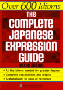 Complete Japanese Expression Guide - Sasaki, Mizue