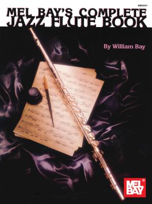 Complete Jazz Flute Book - Bay, William
