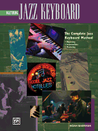 Complete Jazz Keyboard Method: Mastering Jazz Keyboard