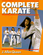 Complete Karate - Queen, J Allen