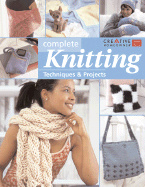 Complete Knitting: Techniques & Projects - Creative Homeowner (Creator)