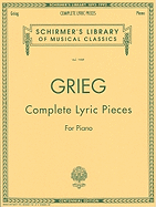 Complete Lyric Pieces For Piano