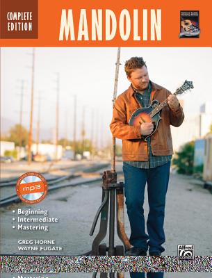 Complete Mandolin Method Complete Edition: Book & Online Audio - Horne, Greg