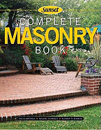 Complete Masonry: Building Techniques, Decorative Concretes, Tools and Materials