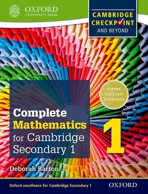 Complete Mathematics for Cambridge Lower Secondary 1 (First Edition) - Barton, Deborah
