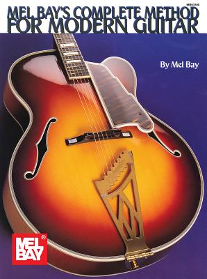Complete Method For Modern Guitar - Bay, Mel