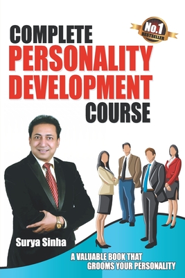 Complete Personality Development Course - Sinha, Surya