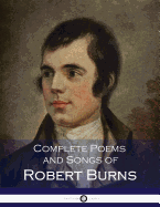 Complete Poems and Songs of Robert Burns