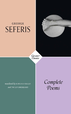 Complete Poems - Seferis, George, and Keeley, Edmund (Translated by), and Sherrard, Philip (Translated by)